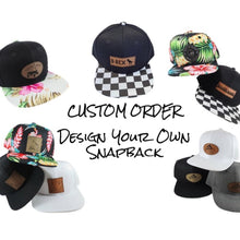 Load image into Gallery viewer, Your Design Snapback
