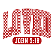 Load image into Gallery viewer, Loved John 3:16 Shirt
